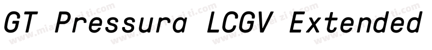 GT Pressura LCGV Extended Medium字体转换